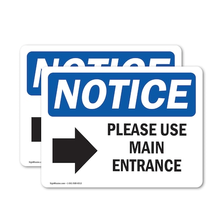 Signmission Please Use Main Entrance (Right Arrow) Sign With Symbol, 14 in W x Rectangle, Vinyl Decal OS-2PACK-NS-D-1014-L-17616
